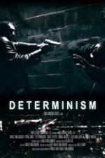 Watch Determinism Zumvo