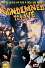 Watch Condemned to Live Zumvo