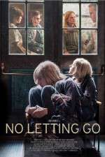 Watch No Letting Go Zumvo