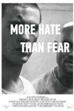 Watch More Hate Than Fear Zumvo