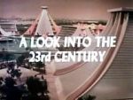 Watch A Look Into the 23rd Century Zumvo