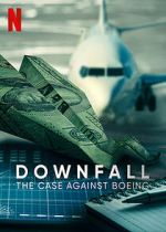 Watch Downfall: The Case Against Boeing Zumvo