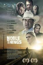 Watch Noble Things Zumvo