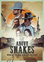 Watch Above Snakes Zumvo