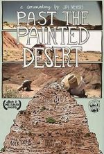 Watch Past the Painted Desert Zumvo