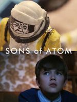 Watch Sons of Atom (Short 2012) Zumvo