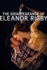 Watch The Disappearance of Eleanor Rigby: Him Zumvo