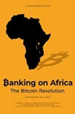 Watch Banking on Africa: The Bitcoin Revolution Zumvo