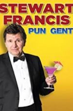 Watch Stewart Francis: Pun Gent Zumvo