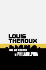 Watch Louis Theroux: Law and Disorder in Philadelphia Zumvo