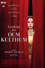 Watch Looking for Oum Kulthum Zumvo