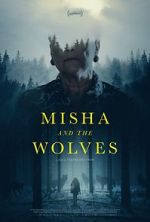 Watch Misha and the Wolves Zumvo