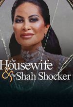 Watch The Housewife & the Shah Shocker Zumvo