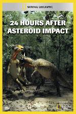 Watch National Geographic Explorer: 24 Hours After Asteroid Impact Zumvo