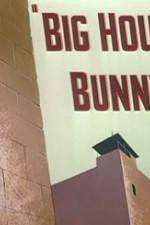 Watch Big House Bunny Zumvo