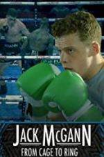 Watch Jack McGann: From Cage to Ring Zumvo