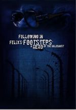 Watch Following in Felix\'s Footsteps Zumvo