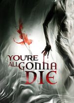 Watch You\'re All Gonna Die Zumvo