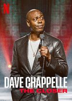 Watch Dave Chappelle: The Closer (TV Special 2021) Zumvo