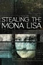 Watch Stealing the Mona Lisa Zumvo