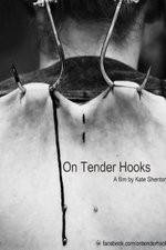 Watch On Tender Hooks Zumvo