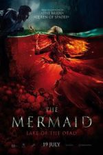Watch The Mermaid: Lake of the Dead Zumvo
