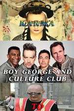 Watch Boy George and Culture Club: Karma to Calamity Zumvo