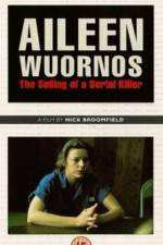 Watch Aileen Wuornos The Selling of a Serial Killer Zumvo