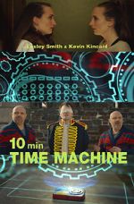 Watch 10 Minute Time Machine (Short 2017) Zumvo