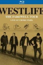 Watch Westlife  The Farewell Tour Live at Croke Park Zumvo