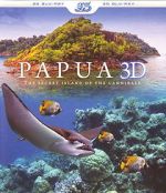 Watch Papua 3D the Secret Island of the Cannibals Zumvo