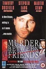 Watch Murder Between Friends Zumvo