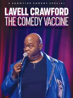 Watch Lavell Crawford: The Comedy Vaccine Zumvo