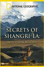 Watch Secret of Shangri-La: Quest For Sacred Caves Zumvo