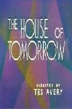 Watch The House of Tomorrow Zumvo