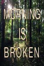 Watch Morning is Broken Zumvo