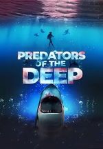 Watch Predators of the Deep: The Hunt for the Lost Four Zumvo