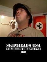 Watch Skinheads USA: Soldiers of the Race War Zumvo