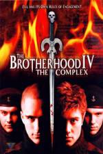 Watch The Brotherhood IV The Complex Zumvo