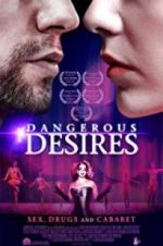 Watch Dangerous Desires Zumvo