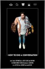 Watch How to End A Conversation (Short 2021) Zumvo