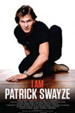 Watch I Am Patrick Swayze Zumvo