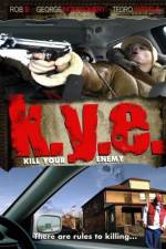 Watch K.Y.E.: Kill Your Enemy Zumvo