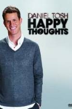 Watch Daniel Tosh: Happy Thoughts Zumvo