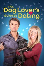 Watch The Dog Lover\'s Guide to Dating Zumvo
