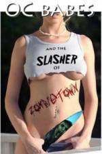 Watch O.C. Babes and the Slasher of Zombietown Zumvo