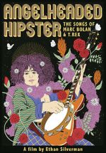 Watch Angelheaded Hipster: The Songs of Marc Bolan & T. Rex Zumvo
