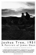 Watch Joshua Tree 1951 A Portrait of James Dean Zumvo