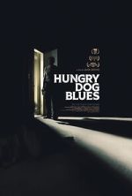 Watch Hungry Dog Blues Zumvo