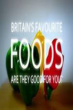 Watch Britain's Favourite Foods - Are They Good for You? Zumvo